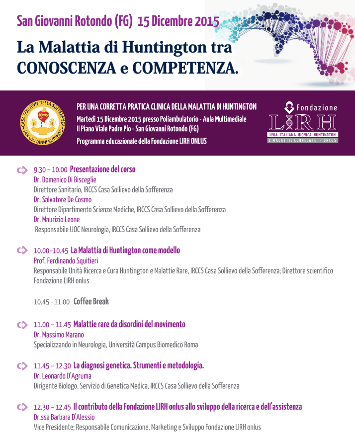Per una corretta pratica clinica della malattia di Huntington - SGR 15 12 2015 Per una corretta pratica clinica della malattia di Huntington - SGR 15 12 2015